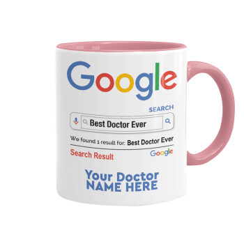 Searching for Best Doctor Ever..., Κούπα χρωματιστή ροζ, κεραμική, 330ml