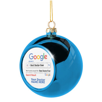 Searching for Best Doctor Ever..., Χριστουγεννιάτικη μπάλα δένδρου Μπλε 8cm