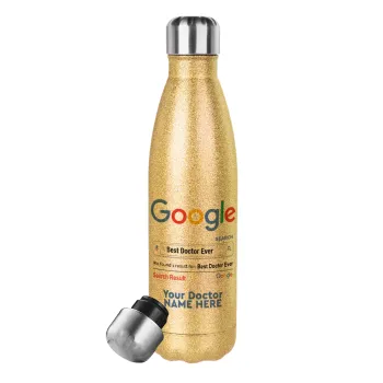 Searching for Best Doctor Ever..., Glitter gold stainless steel thermos bottle, double-walled, 500ml