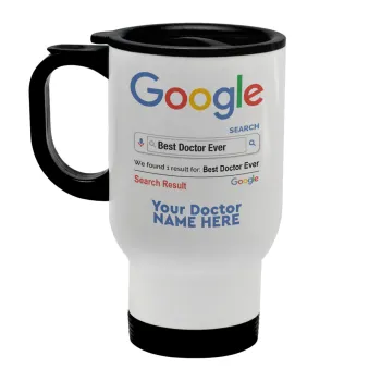 Searching for Best Doctor Ever..., Κούπα ταξιδιού ανοξείδωτη με καπάκι, διπλού τοιχώματος (θερμό) λευκή 450ml