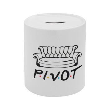 Friends Pivot, Κουμπαράς πορσελάνης με τάπα