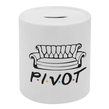 Friends Pivot, Κουμπαράς πορσελάνης με τάπα