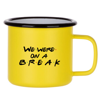 Friends we were on a break, Metallic enamel MATT Yellow cup 360ml
