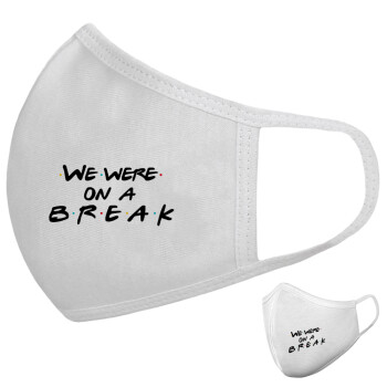 Friends we were on a break, Μάσκα υφασμάτινη υψηλής άνεσης παιδική (Δώρο πλαστική θήκη)