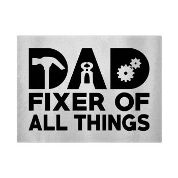 DAD, fixer of all thinks, Επιφάνεια κοπής γυάλινη (38x28cm)
