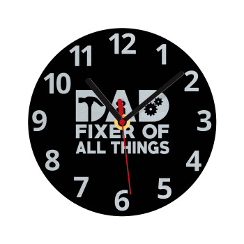 DAD, fixer of all thinks, Ρολόι τοίχου γυάλινο (20cm)