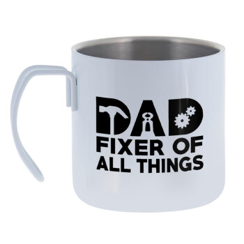 DAD, fixer of all thinks, Mug Stainless steel double wall 400ml