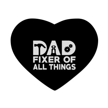 DAD, fixer of all thinks, Mousepad heart 23x20cm