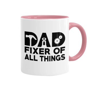 DAD, fixer of all thinks, Mug colored pink, ceramic, 330ml
