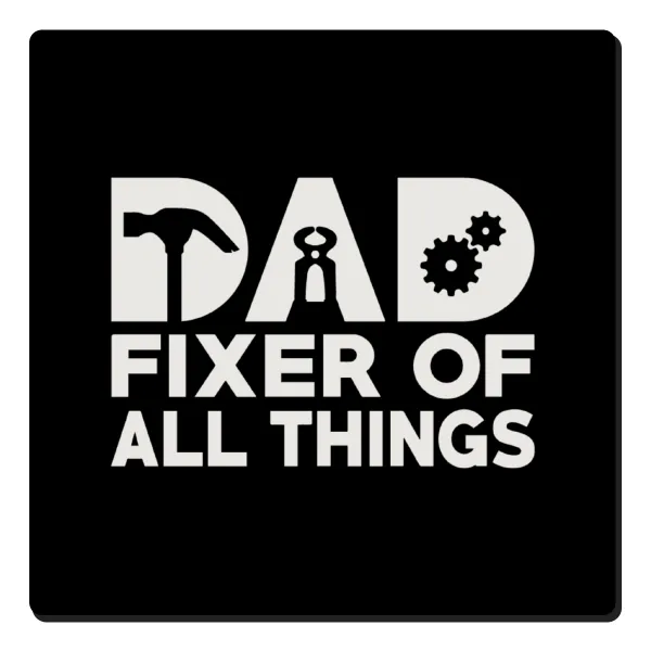 DAD, fixer of all thinks — 1