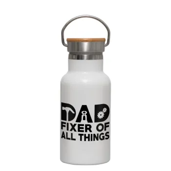 DAD, fixer of all thinks, Μεταλλικό παγούρι θερμός (Stainless steel) Λευκό με ξύλινο καπακι (bamboo), διπλού τοιχώματος, 350ml