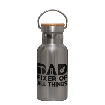 DAD, fixer of all thinks, Μεταλλικό παγούρι θερμός (Stainless steel) Ασημένιο με ξύλινο καπακι (bamboo), διπλού τοιχώματος, 350ml