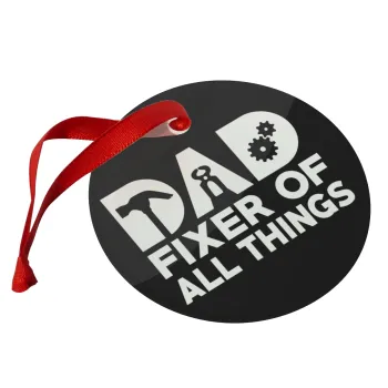 DAD, fixer of all thinks, Christmas ornament glass 9cm