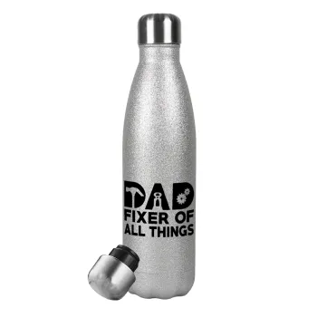 DAD, fixer of all thinks, Μεταλλικό παγούρι θερμός Glitter Aσημένιο (Stainless steel), διπλού τοιχώματος, 500ml