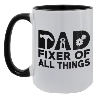DAD, fixer of all thinks, Κούπα Mega 15oz, κεραμική Μαύρη, 450ml