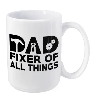 DAD, fixer of all thinks, Κούπα Mega, κεραμική, 450ml