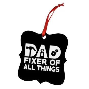 DAD, fixer of all thinks, Christmas ornament polygon wooden 7.5cm