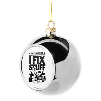 I fix stuff, Silver 8cm Christmas tree ball ornament