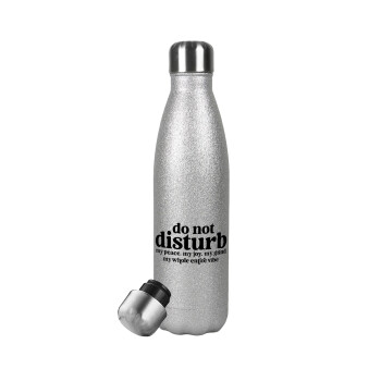 Do not disturb, Μεταλλικό παγούρι θερμός Glitter Aσημένιο (Stainless steel), διπλού τοιχώματος, 500ml