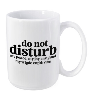 Do not disturb, Κούπα Mega, κεραμική, 450ml