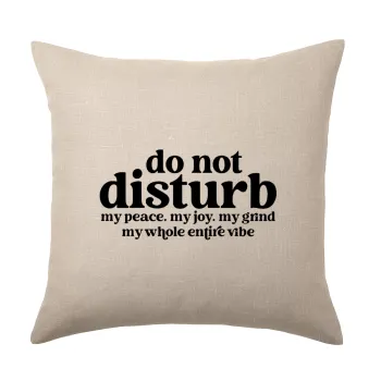 Do not disturb, Μαξιλάρι καναπέ ΛΙΝΟ 40x40cm περιέχεται το  γέμισμα