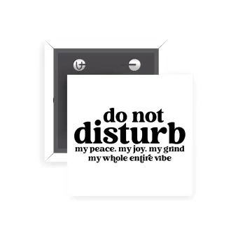 Do not disturb, Κονκάρδα παραμάνα τετράγωνη 5x5cm
