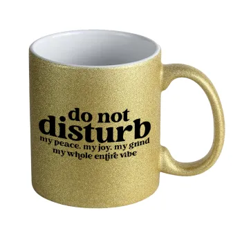 Do not disturb, Κούπα Χρυσή Glitter που γυαλίζει, κεραμική, 330ml