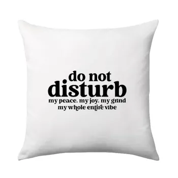 Do not disturb, Μαξιλάρι καναπέ 40x40cm περιέχεται το  γέμισμα
