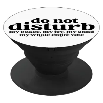 Do not disturb, Phone Holders Stand  Μαύρο Βάση Στήριξης Κινητού στο Χέρι
