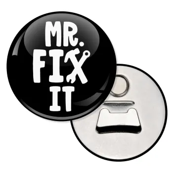 Mr fix it, Μαγνητάκι και ανοιχτήρι μπύρας στρογγυλό διάστασης 5,9cm