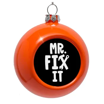 Mr fix it, Στολίδι Χριστουγεννιάτικη μπάλα δένδρου Πορτοκαλί 8cm
