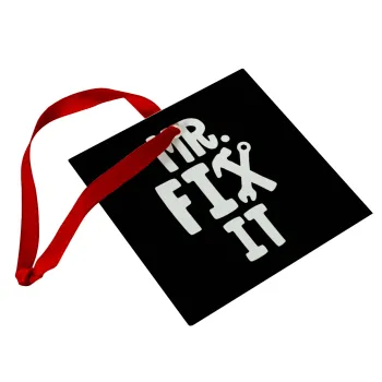 Mr fix it, Christmas ornament, glass square ornament 9x9cm