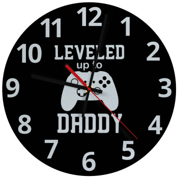 Leveled to Daddy, Ρολόι τοίχου γυάλινο (30cm)