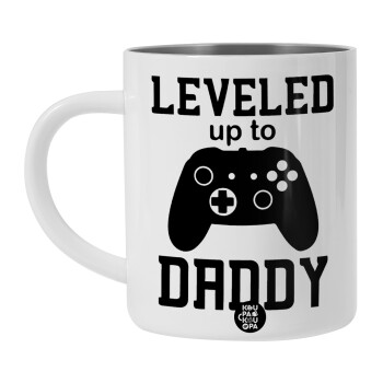 Leveled to Daddy, Λευκή Ανοξείδωτη Μεταλλική Κούπα 450ml - Διπλού Τοιχώματος 