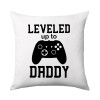 Leveled to Daddy, Sofa cushion 40x40cm includes filling