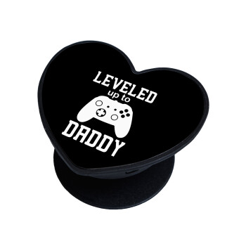 Leveled to Daddy, Phone Holders Stand  καρδιά Μαύρο Βάση Στήριξης Κινητού στο Χέρι