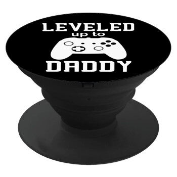 Leveled to Daddy, Phone Holders Stand  Black Hand-held Mobile Phone Holder