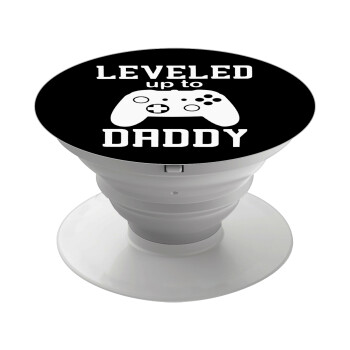 Leveled to Daddy, Pop Socket Λευκό Βάση Στήριξης Κινητού στο Χέρι