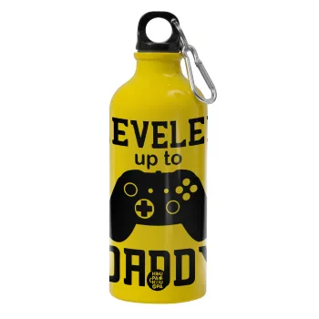 Leveled to Daddy, Παγούρι νερού 600ml