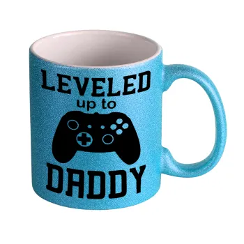 Leveled to Daddy, Κούπα Σιέλ Glitter που γυαλίζει, κεραμική, 330ml