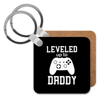 Leveled to Daddy, Μπρελόκ Ξύλινο τετράγωνο MDF