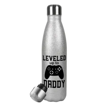 Leveled to Daddy, Μεταλλικό παγούρι θερμός Glitter Aσημένιο (Stainless steel), διπλού τοιχώματος, 500ml
