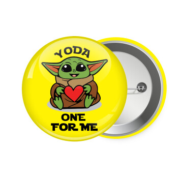 Yoda, one for me , Κονκάρδα παραμάνα 7.5cm