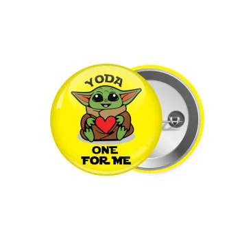 Yoda, one for me , Κονκάρδα παραμάνα 5.9cm