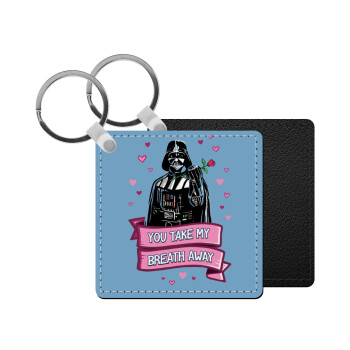 Darth Vader, you take my breath away, Μπρελόκ Δερματίνη, τετράγωνο ΜΑΥΡΟ (5x5cm)