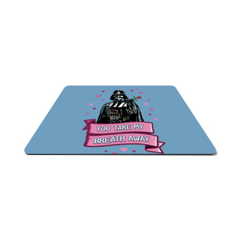 Darth Vader, you take my breath away, Mousepad rect 27x19cm