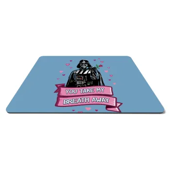 Darth Vader, you take my breath away, Mousepad rect 27x19cm