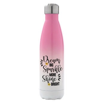 Dream big, Sparkle more, Shine bright, Metal mug thermos Pink/White (Stainless steel), double wall, 500ml