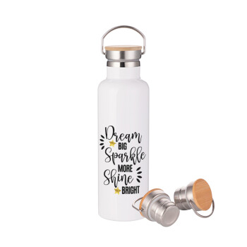 Dream big, Sparkle more, Shine bright, Stainless steel White with wooden lid (bamboo), double wall, 750ml
