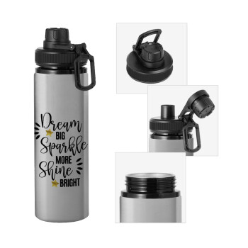 Dream big, Sparkle more, Shine bright, Metallic water bottle with safety cap, 850ml aluminum